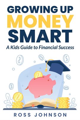 Imagen de portada para Growing Up Money Smart