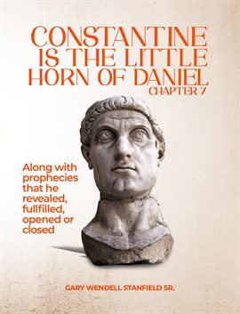 Imagen de portada para Constantine Is the Little Horn of Daniel Chapter 7