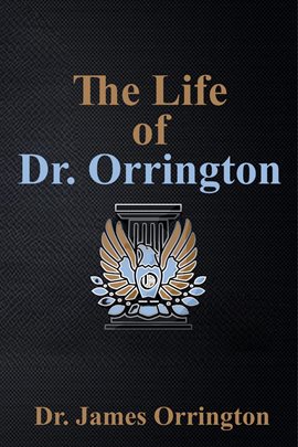 Imagen de portada para The Life of Dr. Orrington