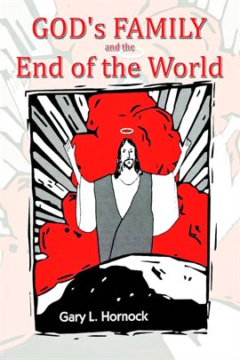 Cover image for God's Family and the End of the World