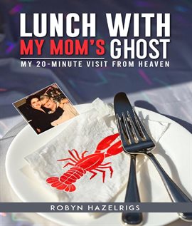 Imagen de portada para Lunch With My Mom's Ghost