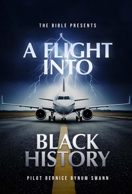 Cover image for The Bible Presents a Flight Into Black History