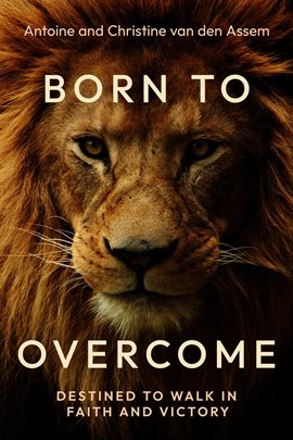 Born to Overcome