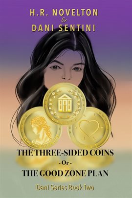 The Three-Sided Coins -or–The Good Zone Plan