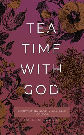 Cover image for Tea Time with God