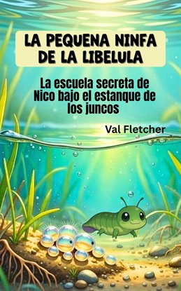 La pequeña ninfa de la libélula