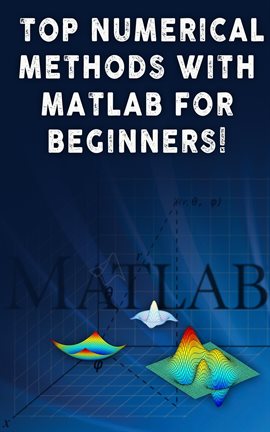 Cover image for Top Numerical Methods With Matlab For Beginners!