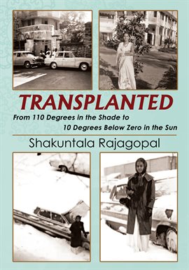 Cover image for Transplanted From 110 Degrees in the Shade to 10 Degrees Below Zero in the Sun