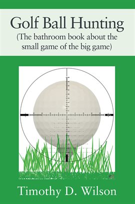 Cover image for Golf Ball Hunting (The Bathroom Book About the Small Game of the Big Game)