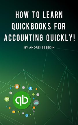 Cover image for How To Learn Quickbooks For Accounting Quickly!