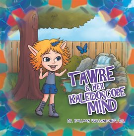 Cover image for Tawre & Her Kaleidoscope Mind