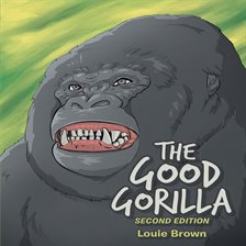 Cover image for The Good Gorilla