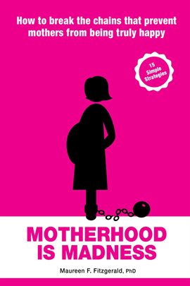 Imagen de portada para Motherhood is Madness