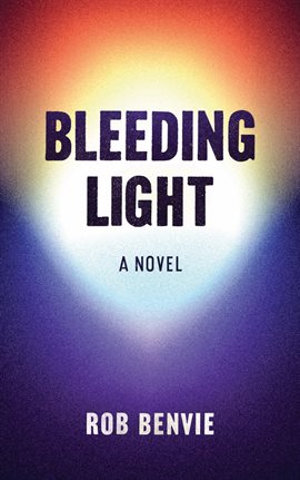 Cover image for Bleeding Light