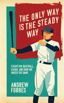 Cover image for The Only Way Is the Steady Way