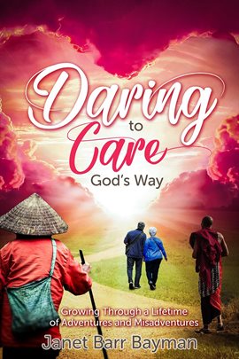 Cover image for Daring to Care God's Way
