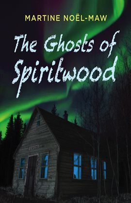 Cover image for The the Ghosts of Spiritwood