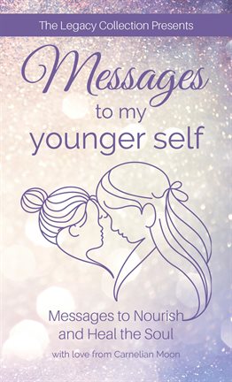 Imagen de portada para Messages to My Younger Self