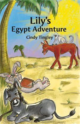 Cover image for Lily's Egypt Adventure