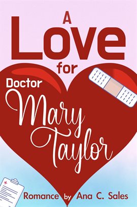 Cover image for A Love for Doctor Mary Taylor