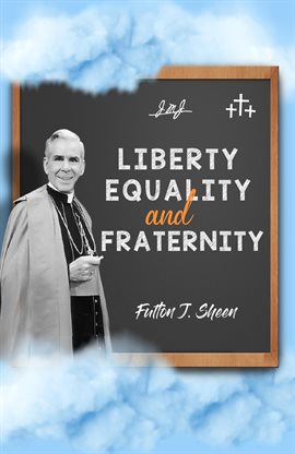 Cover image for Liberty, Equality and Fraternity