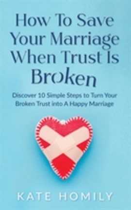 Cover image for How to Save Your Marriage When Trust Is Broken