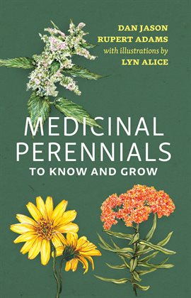 Cover image for Medicinal Perennials to Know and Grow