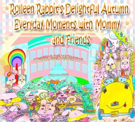 Imagen de portada para Rolleen Rabbit's Delightful Autumn
