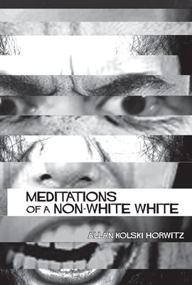Meditations of a Non-White