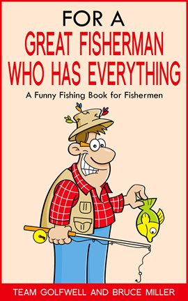 Cover image for For a Great Fisherman Who Has Everything