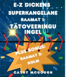 E-Z Dickens Superkangelane Raamat 1 Ja 2: Tätoveeringu Ingel