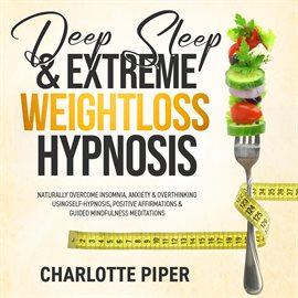 Cover image for Deep Sleep & Extreme Weight Loss Hypnosis