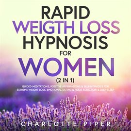Cover image for Rapid Weight Loss Hypnosis for Women (2 in 1)