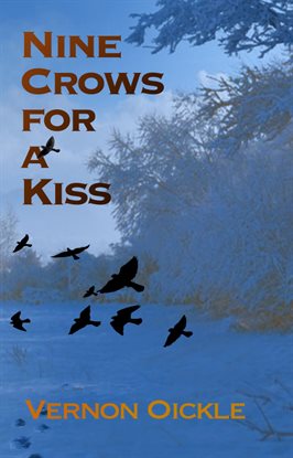 Nine Crows for a Kiss