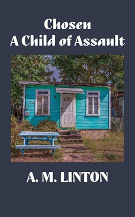 Imagen de portada para Chosen - A Child of Assault
