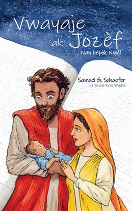 Vwayaje Ak Jozèf Vwayaje Ak Jozèf