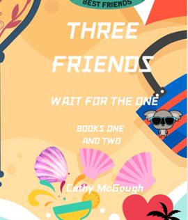 Cover image for Three Friends Wait for the One