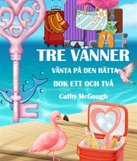 Tre Vänner Bok Ett Och Två