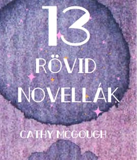 Cover image for 13 Rövid Novellák