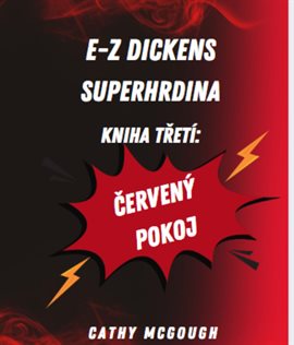 E-Z Dickens Superhrdina Kniha Třetí