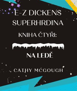 E-Z Dickens Superhrdina Kniha Čtyři