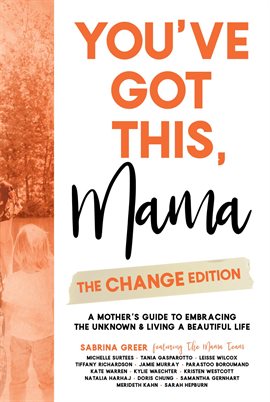 Cover image for You've Got This, Mama - The Change Edition