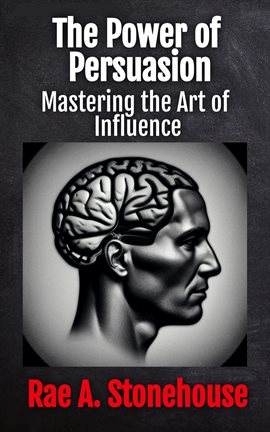 Cover image for The Power of Persuasion