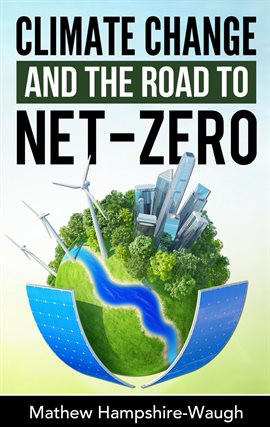 Cover image for CLIMATE CHANGE and the road to NET-ZERO