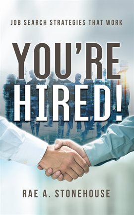 Cover image for You're Hired! Job Search Strategies That Work