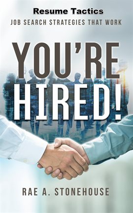 Cover image for You're Hired! Resume Tactics