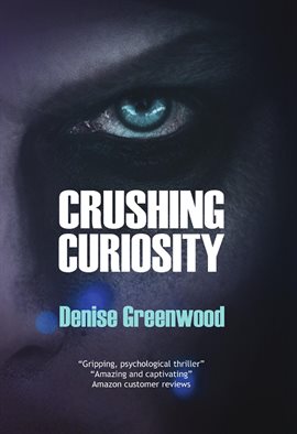Cover image for Crushing Curiosity