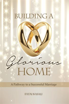 Cover image for Building a Glorious Home
