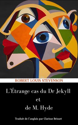 Imagen de portada para L'étrange Cas Du Dr Jekyll Et De M. Hyde (version Traduite En Français Avec La Biographie De L'au...