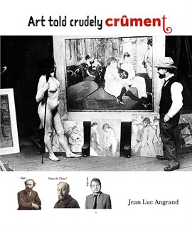 Cover image for Art told crudely CRÛMENT